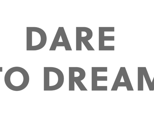 Dare To Dream Campaign